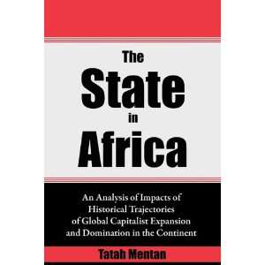  The State in Africa. An Analysis of Impacts of Historical 