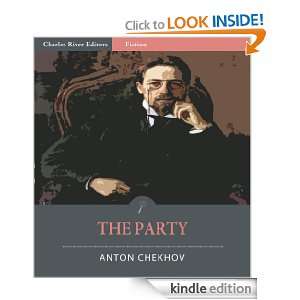 The Party (Illustrated) Anton Chekhov, Charles River Editors  