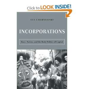  Incorporations Race, Nation, and the Body Politics of 