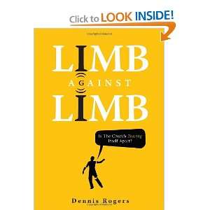  Limb Against Limb (9781616631673) Dennis Rogers Books