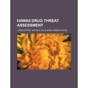  Hawaii drug threat assessment (9781234866662) United 