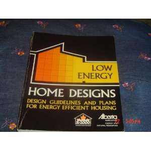 energy home designs Design guidelines and plans for energy efficient 