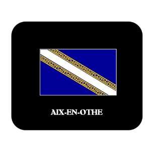 Champagne Ardenne   AIX EN OTHE Mouse Pad Everything 