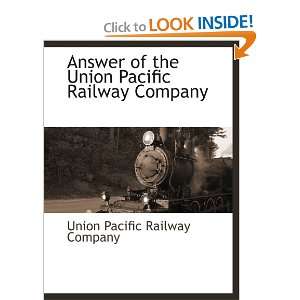   Union Pacific Railway Company (9781140663041) Union Pacific Railway