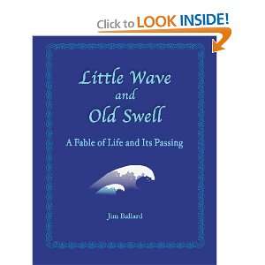  Little Wave and Old Swell A Fable of Life and Its Passing 