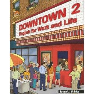  Downtown 2 English for Work and Life (9780838443798 