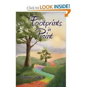   Footprints in Paint (9781434907868) Clarence Smith Jr. Books