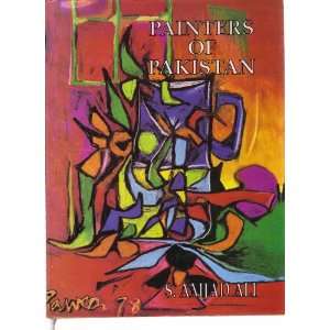  Painters of Pakistan (9789693701210) S. Amjad Ali Books