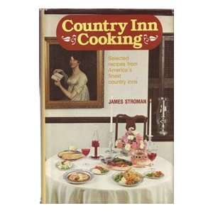  Country Inn Cooking Selected Recipes from Americas 
