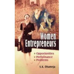  Women Entrepreneurs Opportunities, Performance and Problems 