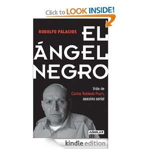 El ángel negro (Spanish Edition) Rodolfo Palacios  