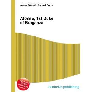  Afonso, 1st Duke of Braganza Ronald Cohn Jesse Russell 