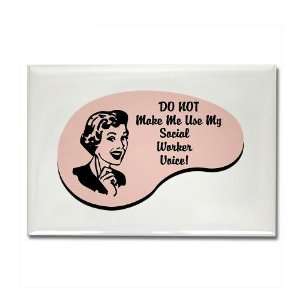  Social Worker Voice Funny Rectangle Magnet by  