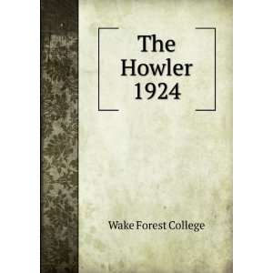  The Howler. 1924 Wake Forest College Books