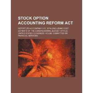  Stock Option Accounting Reform Act report (to accompany H 