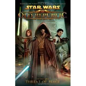  Old Republic Volume 2   Threat of Peace (Star Wars The Old Republic 