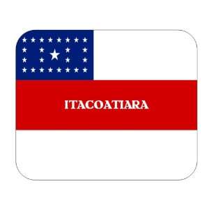  Brazil State   as, Itacoatiara Mouse Pad Everything 