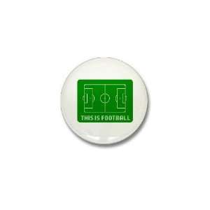  This Is Football Sports Mini Button by  Patio 