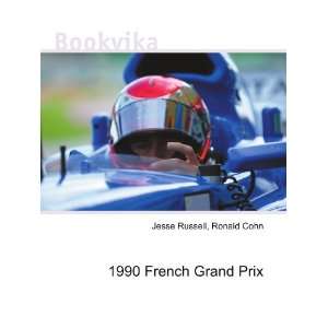  1990 French Grand Prix Ronald Cohn Jesse Russell Books