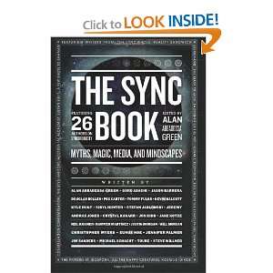  The Sync Book Myths, Magic, Media, and Mindscapes 26 