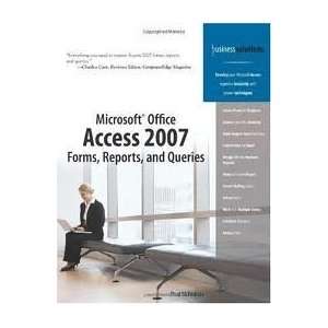  PaperbackMicrosoft Office Access 2007 Forms, Reports, and Queries 