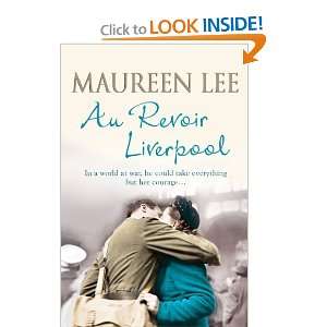  Au Revoir Liverpool [Paperback] Maureen Lee Books