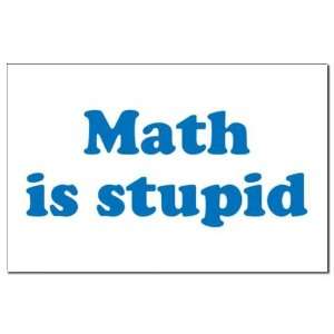  Math is Stupid Funny Mini Poster Print by  Patio 