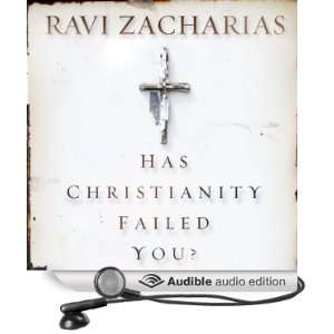  Has Christianity Failed You? (Audible Audio Edition) Ravi 