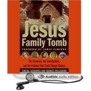 The Jesus Family Tomb The Discovery and Evidence That Could Change 