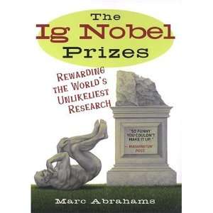  The Ig Nobel Prizes [Mass Market Paperback] Marc Abrahams 