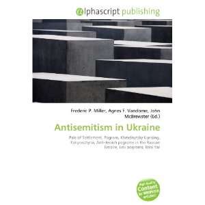  Antisemitism in Ukraine (9786133918139) Books
