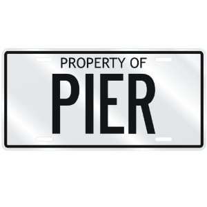  NEW  PROPERTY OF PIER  LICENSE PLATE SIGN NAME