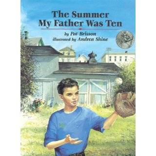  Summer My Father Was Ten by Pat Brisson and Andrea Shine (Sep 1, 1999
