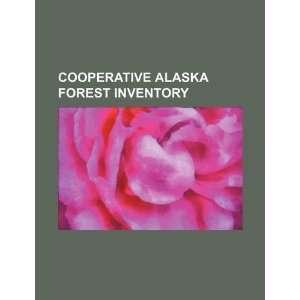  Cooperative Alaska Forest Inventory (9781234537319) U.S 