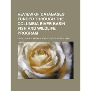 of databases funded through the Columbia River Basin Fish and Wildlife 