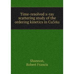  Time resolved x ray scattering study of the ordering 