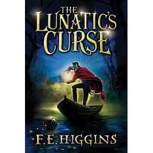  The Lunatics Curse   [LUNATICS CURSE] [Hardcover] F. E 