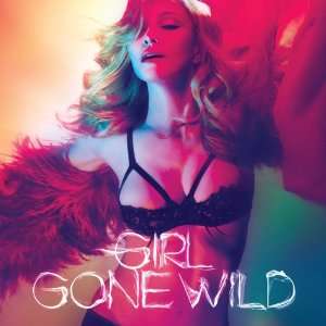 Girl Gone Wild (2 Track) Madonna  Musik