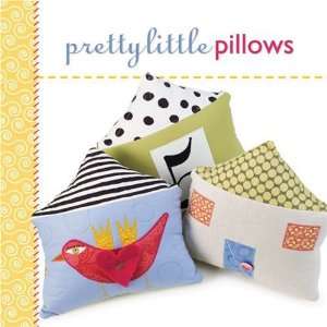 Pretty Little Pillows (Pretty Little (Lark Books))  Lark 