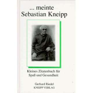   und Gesundheit  Sebastian Kneipp, Gerhard Riedel Bücher