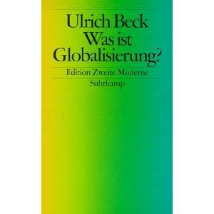 Was ist Globalisierung?  Ulrich Beck Bücher