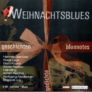 Weihnachts Blues. 2 CDs . Geschichten   Gedichte   Bluenotes  