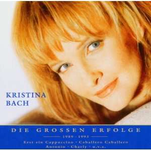 Nur das Beste   Die grossen Erfolge Kristina Bach  Musik