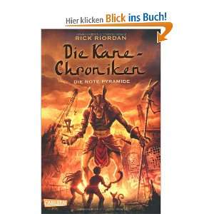 Die Kane Chroniken, Band 1 Die rote Pyramide  Rick Riordan 