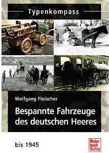Buch Typenkompass Bespannte Fahrzeuge des deutschen Heeres  