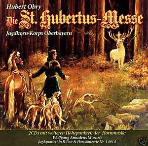 Die St. Hubertus Messe   Hubert Obry (2CDs) Jagdhorn Ko  