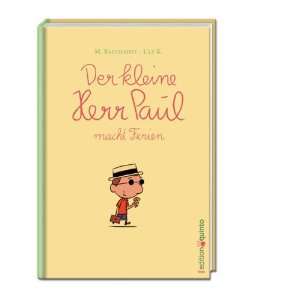 Der kleine Herr Paul macht Ferien (edition quinto)  Martin 