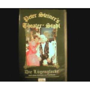 Peter Steiners Theater Stadl   Die Lügenglocke  VHS