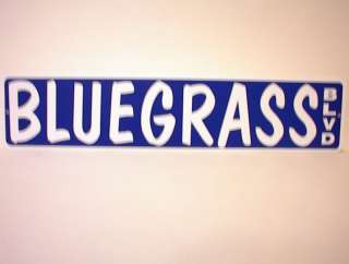 Bluegrass Blvd Sign *NEW* Street Sign 5 X 23  