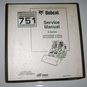 Bobcat 751 G Series Skid Steer Loader Service Manual  